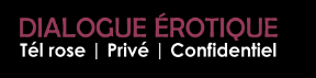 DIALOGUE EROTIQUE